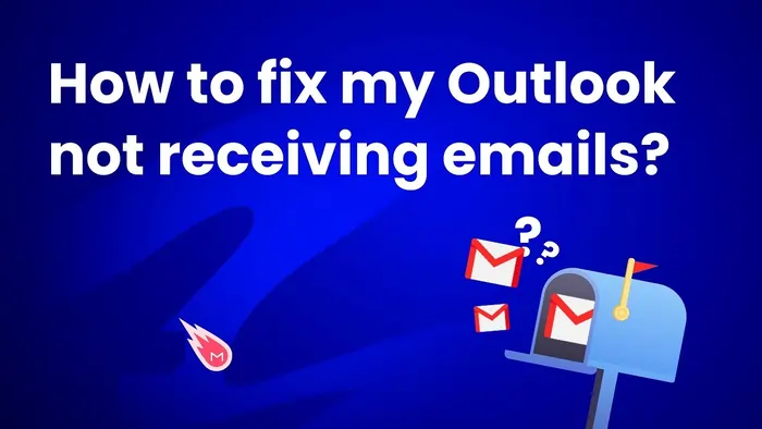 Outlook Not Receiving Emails? Try These Fixes!